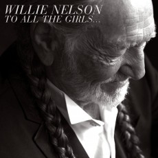 CD / Nelson Willie / To All The Girls... / Digisleeve