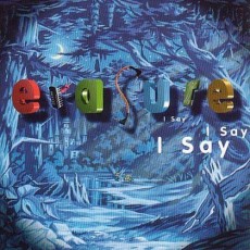 LP / Erasure / I Say I Say I Say / Vinyl