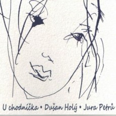 CD / Hol Duan/Petr Jura / U chodnka / Digipack