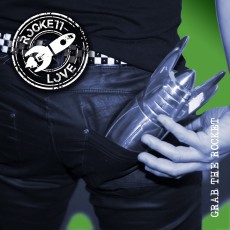 CD / Rockett Love / Grab The Rocket