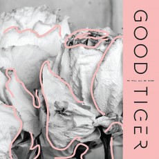 LP / Good Tiger / We Will All Be One / Vinyl