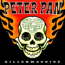 CD / Peter Pan Speedrock / Killermachine