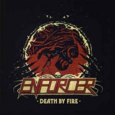 CD / Enforcer / Death By Fire / Reedice