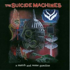 CD / Suicide Machines / Match And Some Gasoline