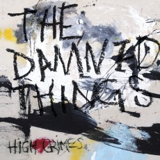 CD / Damned Things / High Crimes
