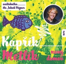 CD / Opat�il Jan / Kap��k Metl�k:Nov� domov / Jakub V�gner