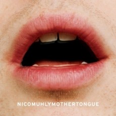 CD / Muhly Nico / Mothertongue / Digipack