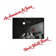 LP / Uncle Walt's Band / An American In Texas / Vinyl
