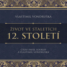 CD / Vondruka Vlastimil / 12.stolet / ivot ve staletch / MP3