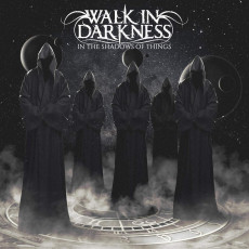 CD / Walk In Darkness / In the Shadow of Things
