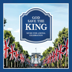 2CD / Various / God Save The King / Music For A Royal Celebration / 2CD