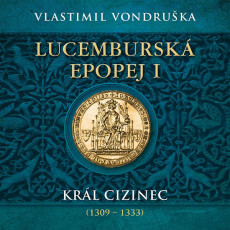 2CD / Vondruka Vlastimil / Lucembursk epopej I.:Krl / MP3 / 2CD