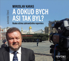 CD / Karas Miroslav / A odkud bych asi tak byl / MP3