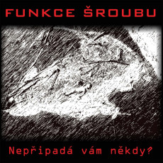 LP / Funkce roubu / Nepipad vm nkdy? / Vinyl