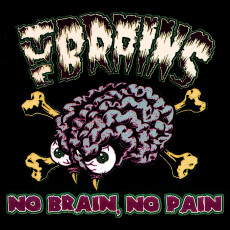 CD / Brains / No Brain,No Pain