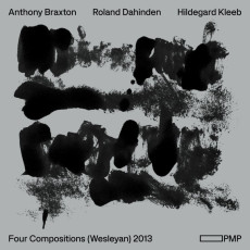 4CD / Braxton Anthony,Dahind R. / Four Compositions 2013 / 4CD