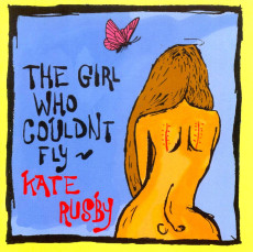 CD / Rusby Kate / Girl Who Couldn't Fly