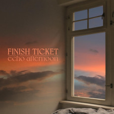 LP / Finish Ticket / Echo Afternoon / Vinyl