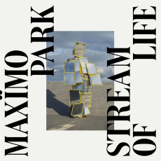 CD / Maximo Park / Stream of Life