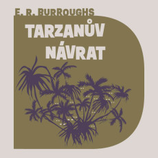 CD / Burroughs Edgar Rice / Tarzanv nvrat / Meduna J. / MP3