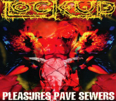 CD / Lock Up / Pleasures Pave Sewers