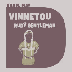 2CD / May Karel / Vinnetou-Rud gentleman / Soukup P. / MP3 / 2CD