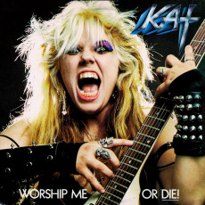 CD / Great Kat / Worship Me or Die!