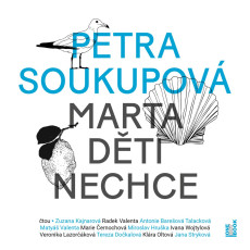 CD / Soukupov Petra / Marta dti nechce / Kajnarov Z. / MP3