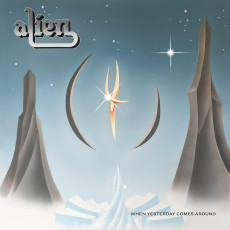 CD / Alien / When Yesterday Comes Around