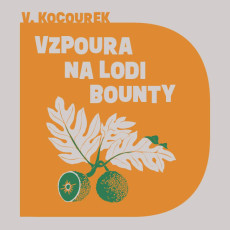 CD / Kocourek Vtzslav / Vzpoura na lodi Bounty / Tborsk M. / MP3