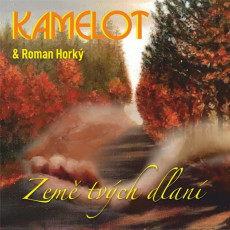 CD / Kamelot & Roman Hork / Zem tvch dlan / Digipack
