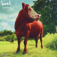 CD / Bent / Up In the Air