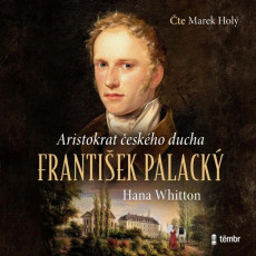 CD / Whitton Hana / Frantiek Palack:Aristokrat eskho ducha / MP3