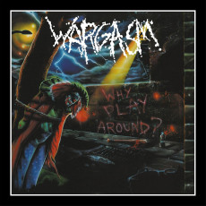 CD / Wargasm / Why Play Around?