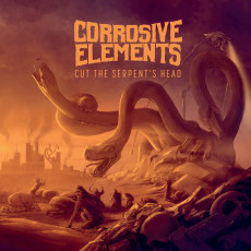 CD / Corrosive Elements / Cut The Serpent's Head