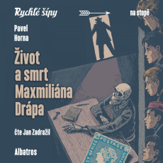 CD / Foglar Jaroslav,Horna P. / ivot a smrt Maxmilina Drpa / MP3