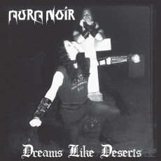 CD / Aura Noir / Dreams Like Deserts / Reedice