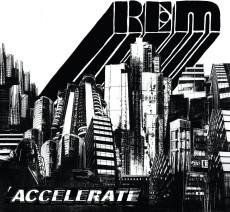CD / R.E.M. / Accelerate