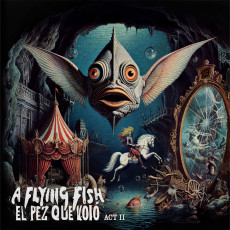 LP / Flying Fish / El Pez Que Vol� Act 2:The Cave / Vinyl