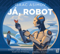 CD / Asimov Isaac / J� robot / Vondr��ek J.,Strykov� J.,Ma�i�ka M / MP3