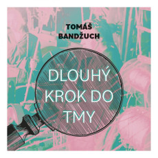 2CD / Band�uch Tom� / Dlouh� krok dotmy / Bat�k Pavel / MP3 / 2CD