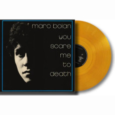 LP / Bolan Marc / You Scared Me To Death / Orange Crystal / Vinyl