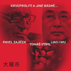 CD / Zaj��ek Pavel,T.Vt�pil,Liao I-WU / Krveprolit� a jin� b�sn�