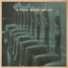 CD / In These Murky Waters / In These Murky Waters