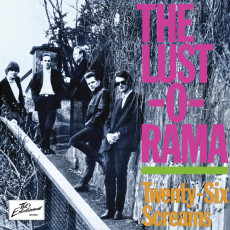 CD / Lust-O-Rama / Twenty-six Screams