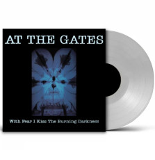 LP / At The Gates / With Fear I Kiss The Burning... / Clear / Vinyl