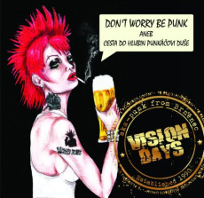 CD / Vision Days / Don't Worry Be Punk aneb cesta do hlubin..
