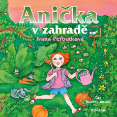 CD / Peroutkov Ivana / Anika v zahrad / Issov Martha / MP3