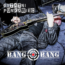 CD / Bang Bang / Ostatni punkowiec / Digipack