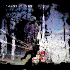 CD / Cabaret Voltaire / Dekadrone